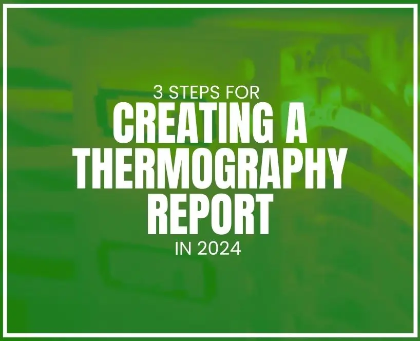 Thermography Report - Making a Thermal Report